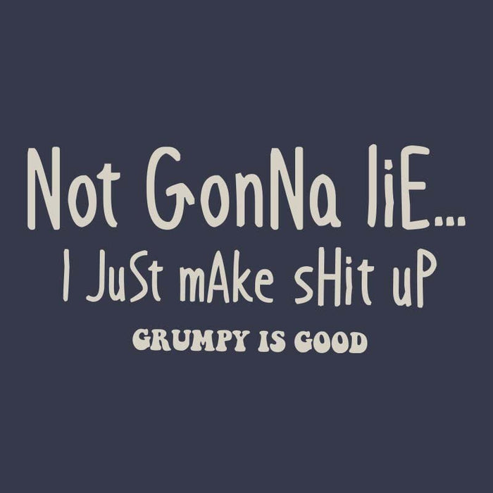 GRUMPY IS GOOD_NOT GONNA LIE _ NOT GONNA LIE _ Ebony Boutique NZ