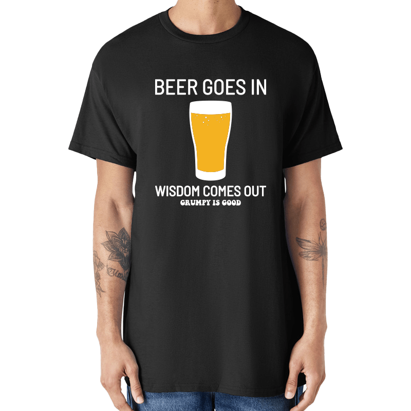 OLD GUYS RULE_BEER GOES IN _ BEER GOES IN _ Ebony Boutique NZ